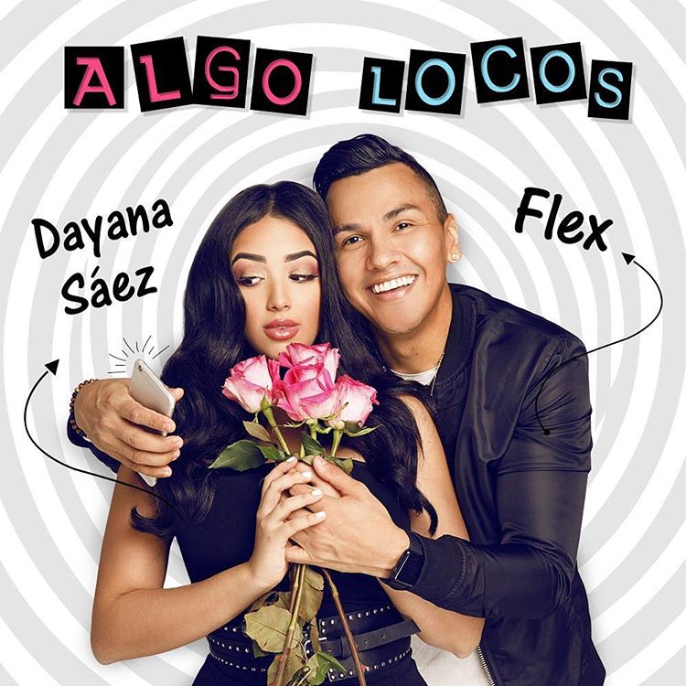 Dayana Saez ft Flex - Algo Locos